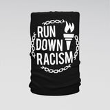 "Run Down Racism" Prime Tube Scarf