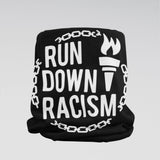 "Run Down Racism" Prime Tube Scarf