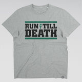 "Run Till Death" Athleisure Shirt (Light Grey)