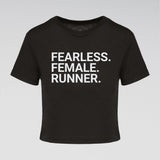"Fearless. Female. Runner." Crop Top
