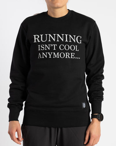 "Running isn't cool anymore..." Sweater