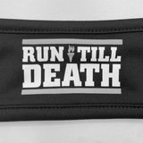 "Run Till Death" Headband