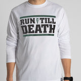 "Run Till Death" Racing Longsleeve (White)