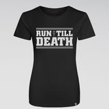 "Run Till Death" Racing T-Shirt (Female)