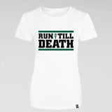 "Run Till Death" Female Racing Shirt (White)