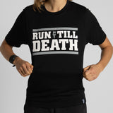 "Run Till Death" Racing T-Shirt