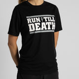 "Run Till Death" Racing T-Shirt