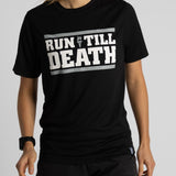 "Run Till Death" Racing T-Shirt