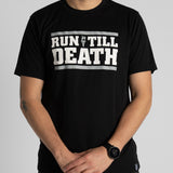 "Run Till Death" Racing T-Shirt
