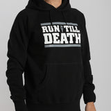 "Run till Death" Hoodie (Black)