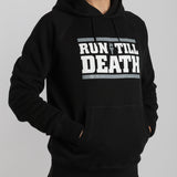 "Run till Death" Hoodie (Black)