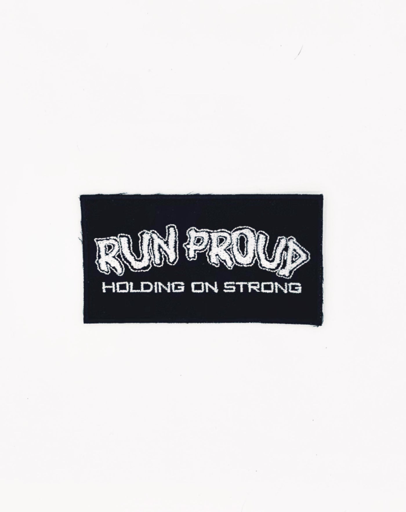 "Run Proud - Holding On Strong" Patch