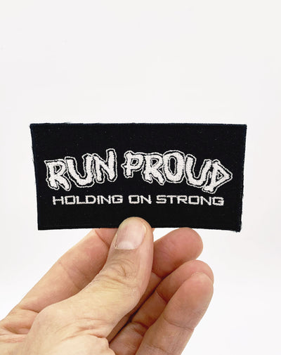 "Run Proud - Holding On Strong" Patch