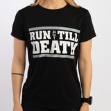 "Run Till Death" Racing T-Shirt (Female)