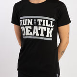 "Run Till Death" Racing T-Shirt (Female)
